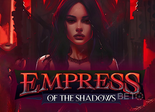 Empress of the Shadows
