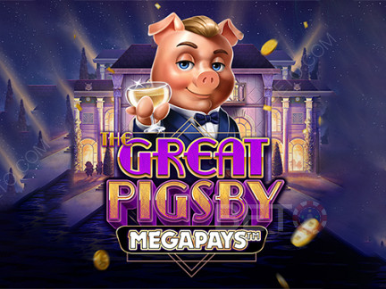 The Great Pigsby Megapays デモ版